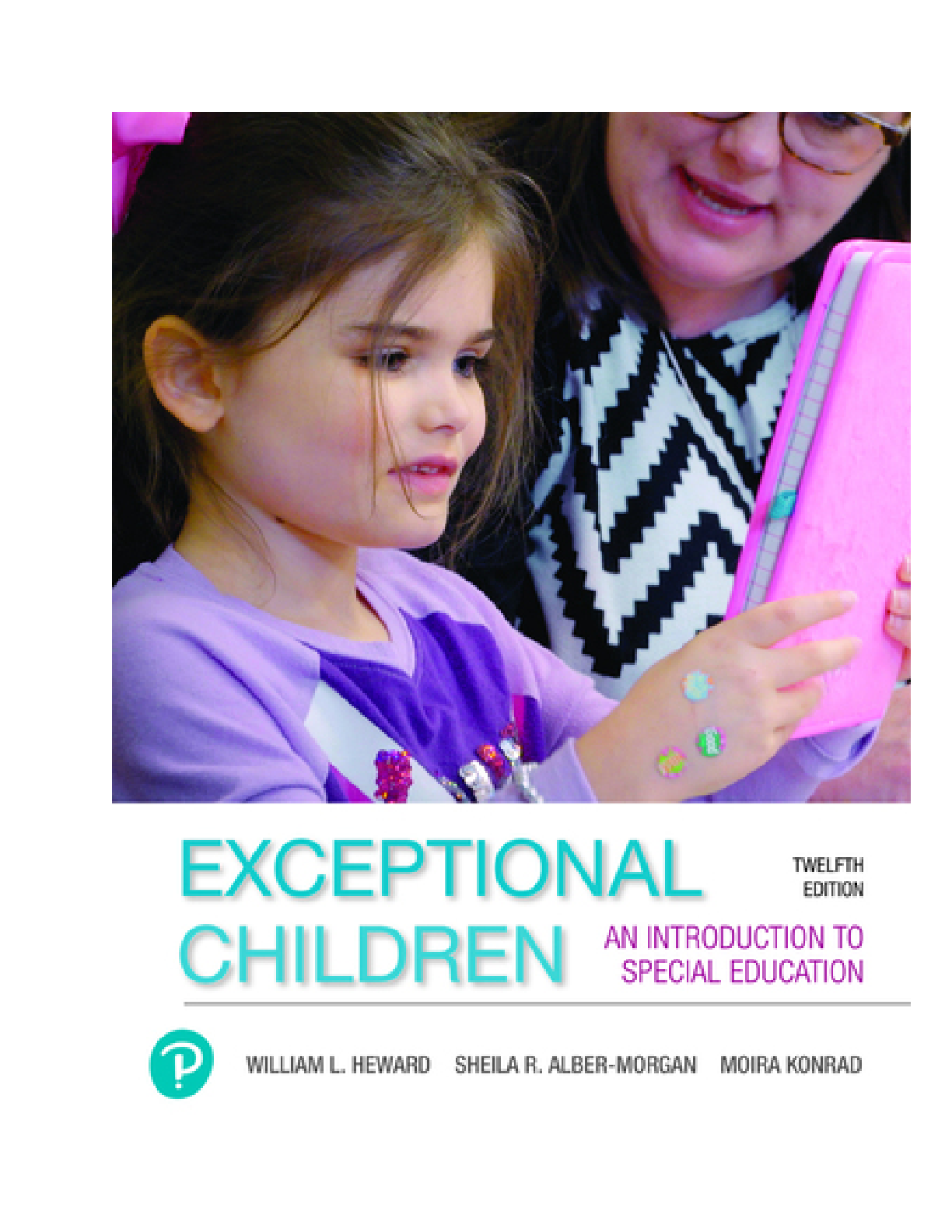 Preview of Exceptional Children An Introduction to Special Education 12th Edition By William L. Hewar
